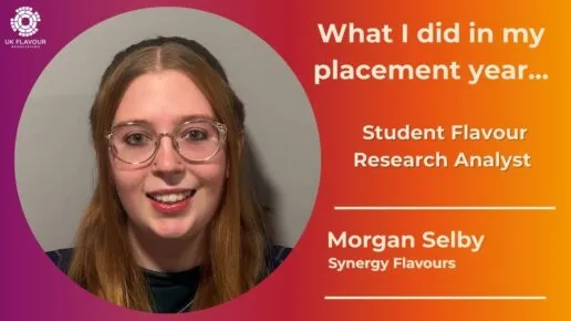 Morgan Selby Chemistry Placement year student at Synergy Flavours